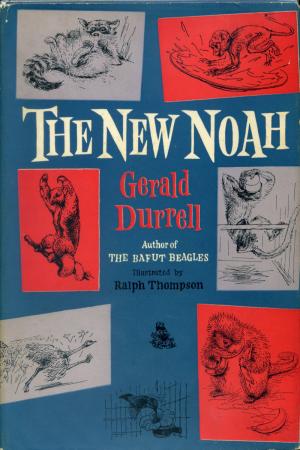 <strong>The New Noah</strong>, Gerald Durrell, Collins, London, 1955